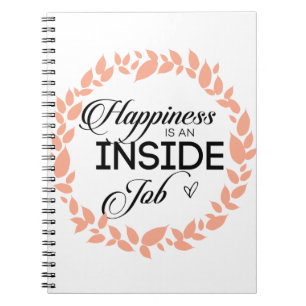 Happiness Is An Inside Job Wreath Notebook