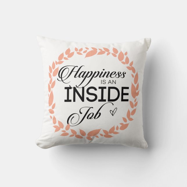 Happiness Is An Inside Job Wreath Throw Pillow (Front)