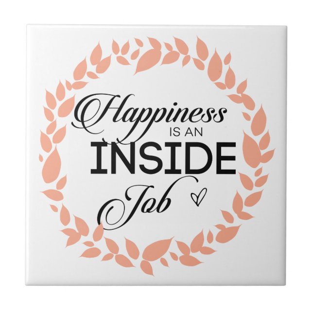 Happiness Is An Inside Job Wreath Tile (Front)
