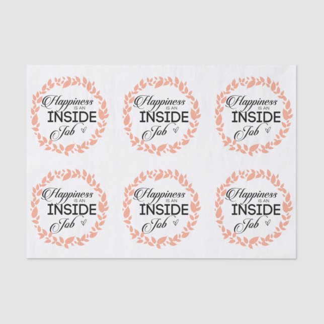 Happiness Is An Inside Job Wreath Tissue Paper (Front)