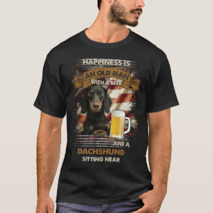Happiness Is An Old Man With A Beer And A Dachshun T-Shirt