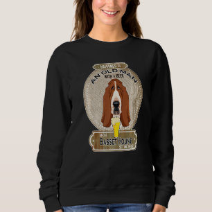 Happiness Is An Old Man With A Beer Basset Hound P Sweatshirt