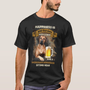 Happiness Is An Old Man With A Beer Rhodesian Ridg T-Shirt