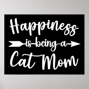 Happiness Is Being A Cat Mom Funny Mother's Day Poster