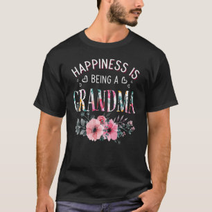 Happiness is being a Grandma Grandma Mothers Day T-Shirt