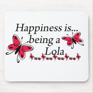 Happiness Is Being A Lola BUTTERFLY Mouse Pad