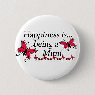Happiness Is Being A Mimi BUTTERFLY 2 Inch Round Button
