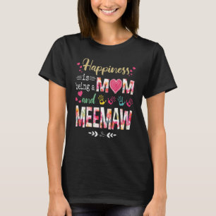 Happiness Is Being A Mom And Meemaw Flower Mother' T-Shirt