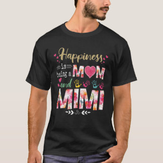Happiness Is Being A Mom And Mimi Flower Mother's T-Shirt