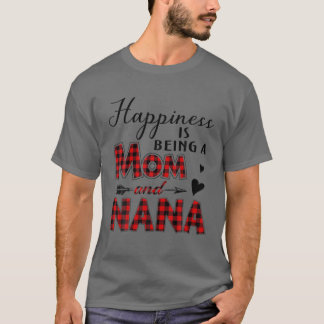 Happiness Is Being A Mom And Nana Buffalo Plaid An T-Shirt