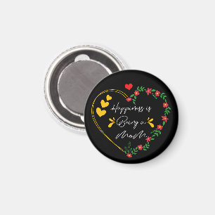 Happiness Is Being A Mom Funny Mothers Day New Mom Magnet