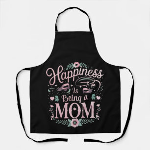 Happiness Is Being A Mom Mother's Day Apron