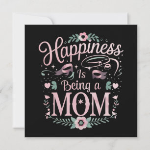 Happiness Is Being A Mom Mother's Day Invitation