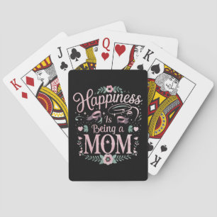 Happiness Is Being A Mom Mother's Day Playing Cards