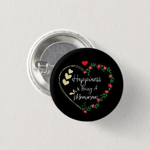 Happiness Is Being A Mommom Funny New Grandma Cute 1 Inch Round Button
