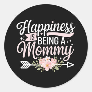 Happiness Is Being A Mommy Floral Mother’s Day Classic Round Sticker
