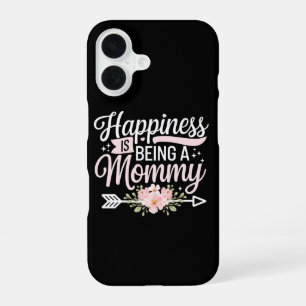 Happiness Is Being A Mommy Floral Mother’s Day iPhone 16 Case