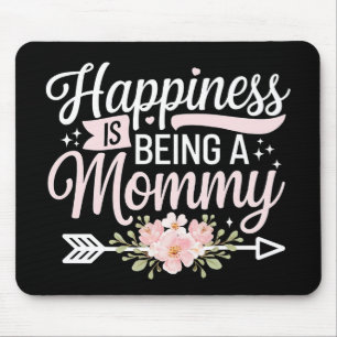 Happiness Is Being A Mommy Floral Mother’s Day Mouse Pad