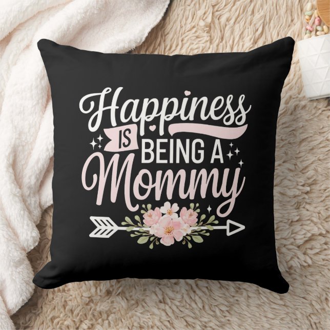 Happiness Is Being A Mommy Floral Mother’s Day Throw Pillow (Blanket)