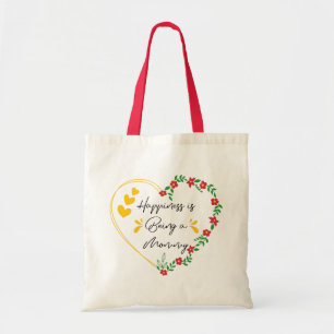 Happiness Is Being A Mommy Funny Mommy New Mom Tote Bag
