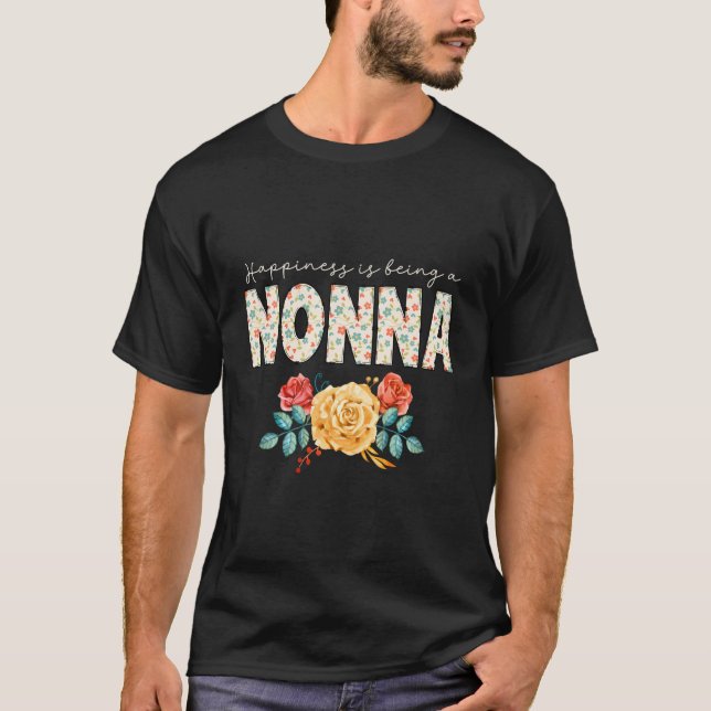 Happiness Is Being A Nonna Floral Flower Grandma T-Shirt (Front)
