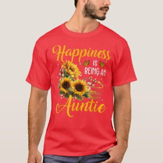Happiness is being an Auntie Sunflower Lovers Aun T-Shirt