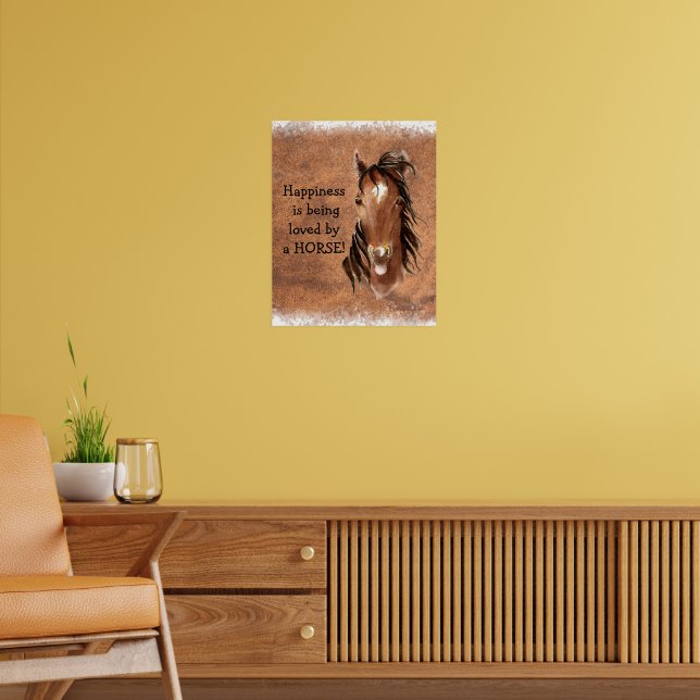 Happiness is being loved by a HORSE Poster (Living Room 2)