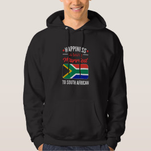 Happiness Is Being Married To A South African Hoodie