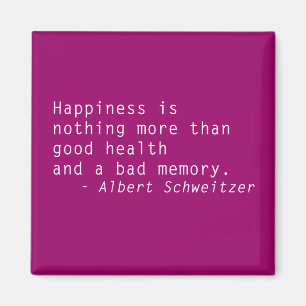 Happiness is Good Heath Quotation Magnet
