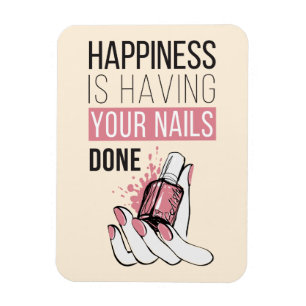 Happiness Is Having Your Nails Done Magnet