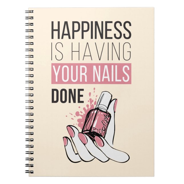Happiness Is Having Your Nails Done Notebook (Front)