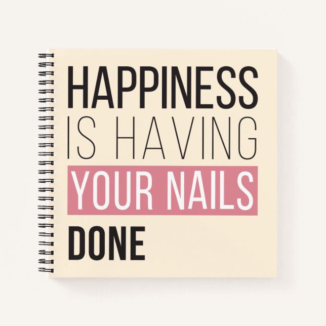 Happiness Is Having Your Nails Done Notebook (Front)