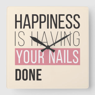Happiness Is Having Your Nails Done Square Wall Clock