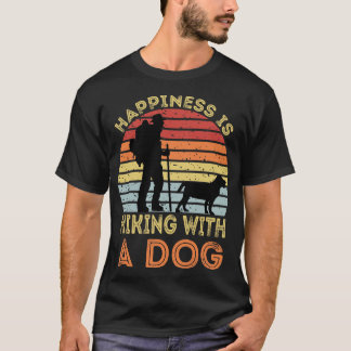 Happiness Is Hiking With A Dog T-Shirt