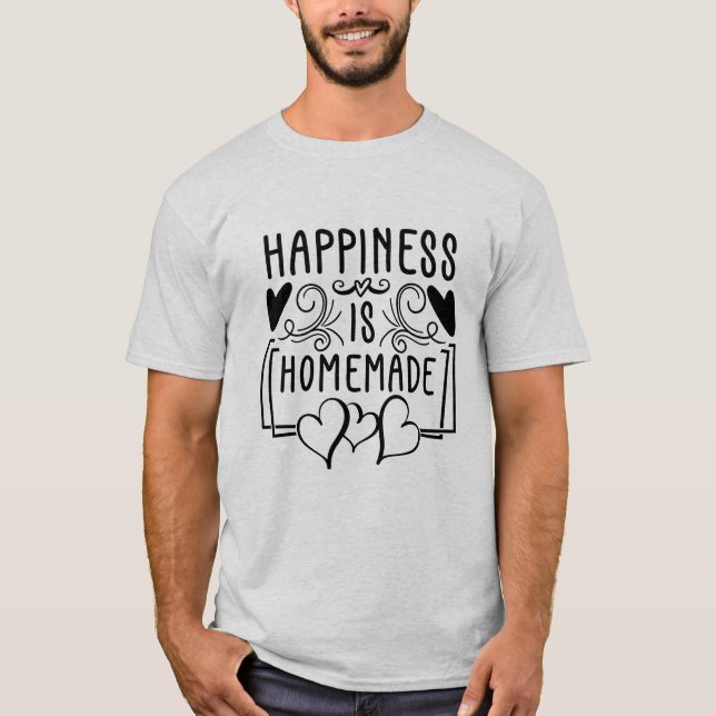 Happiness Is Homemade Rustic Kitchen Quote Design T-Shirt (Front)