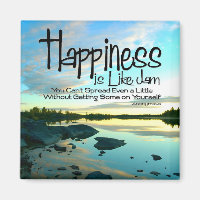 "Happiness is like jam" Inspirational Quote