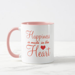 Happiness is Made in the Heart Quote Mug