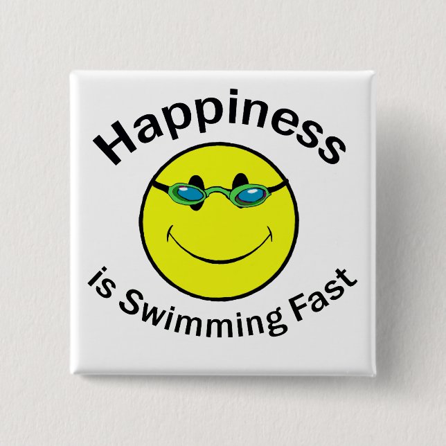 Happiness is Swimming Fast 2 Inch Square Button (Front)