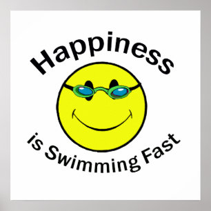 Happiness is Swimming Fast Poster