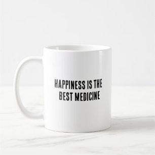 Happiness is the best medicine coffee mug