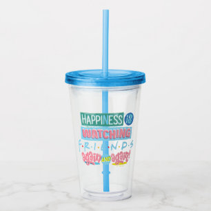 Happiness is Watching FRIENDS™ Again & Again Acrylic Tumbler