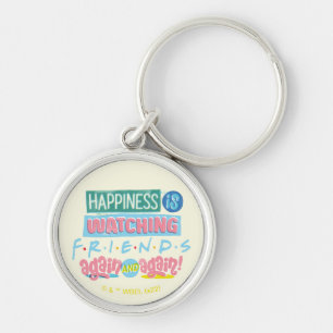 Happiness is Watching FRIENDS™ Again & Again Keychain