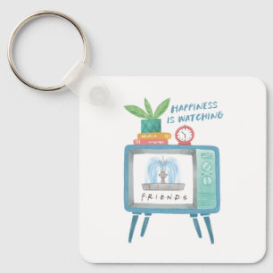 Happiness is watching FRIENDS™ Keychain