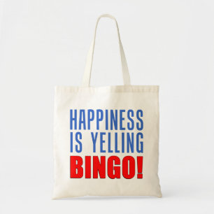 Happiness Is Yelling Bingo Funny Tote Bag