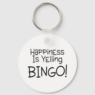 Happiness Is Yelling Bingo Keychain