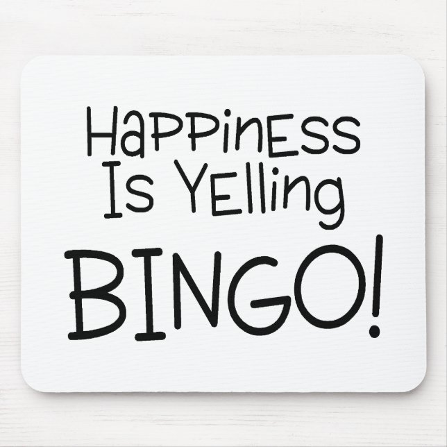 Happiness Is Yelling Bingo Mouse Pad (Front)