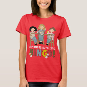 Happiness is YELLING BINGO womens t-shirt