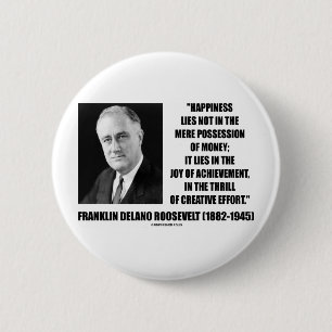 Happiness Lies Joy Of Achievement Creative Effort 2 Inch Round Button