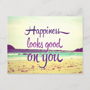 Happiness Looks Good on You Postcard