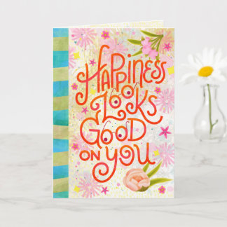 Happiness Looks Good on You – Whimsical Lettering Card